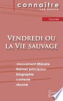 Fiche de lecture Vendredi ou la Vie sauvage de Michel Tournier (analyse littéraire de référence et résumé complet)