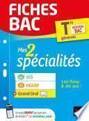 Fiches bac Mes 2 spécialités Tle générale : SES, HGGSP & Grand Oral - Bac 2022