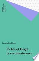 Fichte et Hegel : la reconnaissance