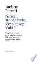 Fiction, propagande, témoignage, réalité. Cinq micro-essais sur la représentation de la guerre civile espagnole en Italie