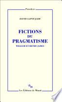 Fictions du pragmatisme. William et Henry James