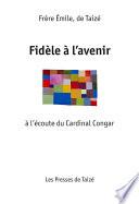 Fidèle à l’Avenir