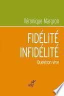 Fidélité-infidélité - Question vive
