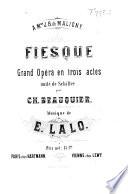Fiesque. Grand Opéra en trois actes, imité de Schiller par C. Beauquier, etc