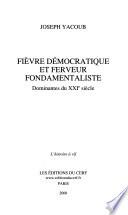 Fièvre démocratique et ferveur fondamentaliste