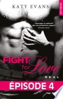 Fight For Love T01 Real - Episode 4