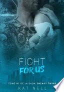 Fight For Us