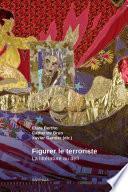 Figurer le terroriste