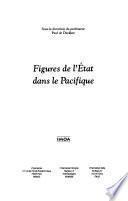 Figures de l'État dans le Pacifique