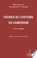 Figures de l'histoire du Cameroun
