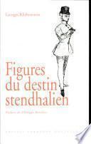 Figures du destin stendhalien