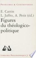 Figures du théologico-politique