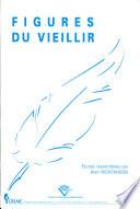 Figures du vieillir