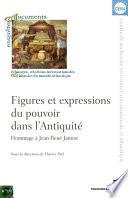 Figures et expressions du pouvoir dans l'Antiquité