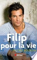 Filip, pour la vie