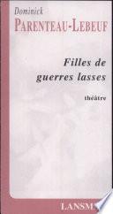 Filles de guerres lasses