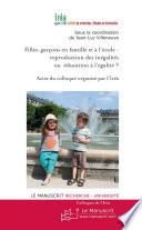 Filles-garçons en famille et à l'école : Reproduction des inégalités ou éducation à l'égalité