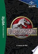 Films cultes Universal 01 - Jurassic Park - Le roman du film