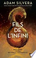 Fils de l'Infini - Tome 1