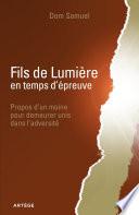 Fils de Lumière en temps d'épreuve