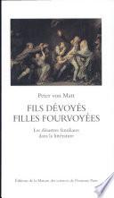 Fils dévoyés, filles fourvoyées. Les désastres familiaux dans la littérature.