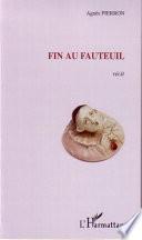 Fin au fauteuil