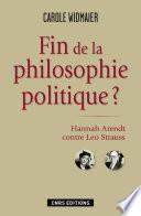 Fin de la philosophie politique ? Hannah Arendt contre Léo Strauss