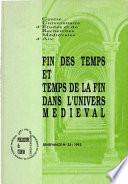 Fin des temps et temps de la fin dans l’univers médiéval