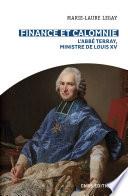 Finance et calomnie. L'abbé Terray, ministre de Louis XIV