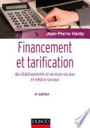 Financement et tarification des établissements et services sociaux et médico-sociaux - 4e éd.