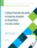 Financial Inclusion of Small and Medium-Sized Enterprises in the Middle East and Central Asia