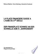 Finanzplatz Schweiz an der Schwelle zum 21. Jahrhundert