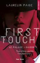 First touch Le palace Saison 1