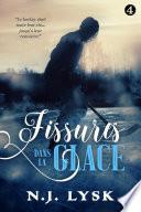 Fissures dans la Glace: épisode 4