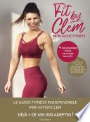 Fit by Clem, Mon guide fitness