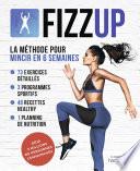 FIZZUP La méthode pour mincir en 6 semaines