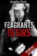 Flagrants Désirs / Prise par ses désirs...
