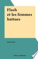 Flash et les femmes battues