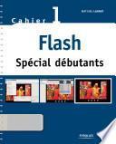 Flash - Spécial débutants