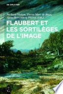 Flaubert et les sortilèges de l'image