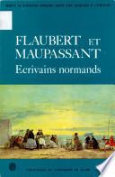 Flaubert et Maupassant, écrivains normands