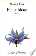FLEUR BLEUE