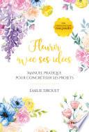 Fleurir avec ses idées