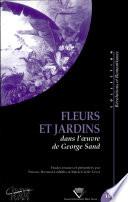 Fleurs et jardins dans l'œuvre de George Sand