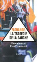 Florange, la tragédie de la gauche