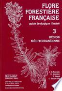 Flore forestière française tome 3, région méditerranéenne