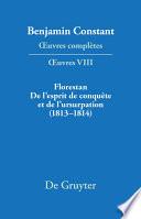 Florestan. De l'esprit de conquête et de l'usurpation. Réflexions sur les constitutions (1813–1814)