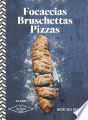 Focaccias, bruschettas, pizzas