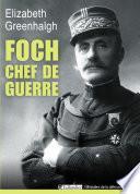 Foch, chef de guerre