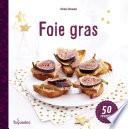Foie gras - 50 recettes